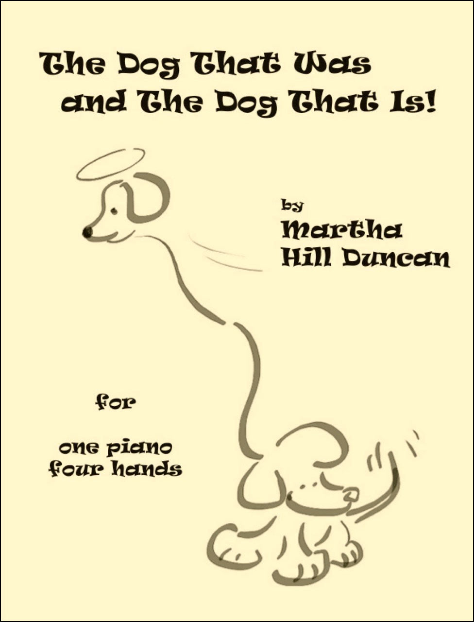 THE DOG THAT WAS AND THE DOG THAT IS - Piano Duet